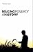 Making Poverty: A History