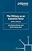 The Military as an Economic Actor: Soldiers in Business (International Political Economy Series)