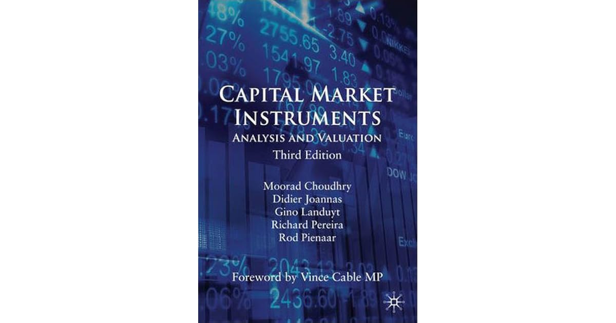 Capital Market Instruments Analysis And Valuation By Moorad Choudhry