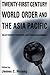 Twenty-First Century World Order and the Asia Pacific by James C. Hsiung
