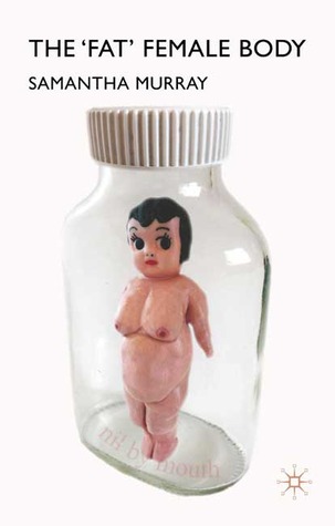 The 'Fat' Female Body (Hardcover)