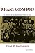 Khans and Shahs: A History of the Bakhtiyari Tribe in Iran