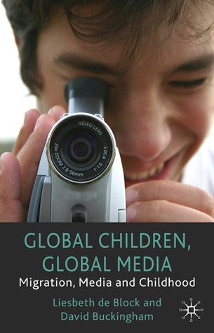 Global Children, Global Media: Migration, Media and Childhood (Paperback)
