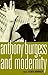 Anthony Burgess and modernity