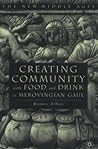 Creating Community With Food and Drink in Merovingian Gaul