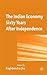 The Indian Economy Sixty Years after Independence by Raghbendra Jha