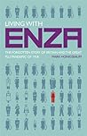 Living with Enza: The Forgotten Story of Britain and the Great Flu Pandemic of 1918 (Macmillan Science)