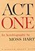 Act One: An Autobiography
