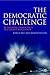 The Democratic Challenge: Rethinking Democracy and Democratization