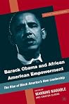 Barack Obama and African American Empowerment: The Rise of Black America's New Leadership (Critical Black Studies)