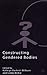 Constructing Gendered Bodies (Explorations in Sociology.)