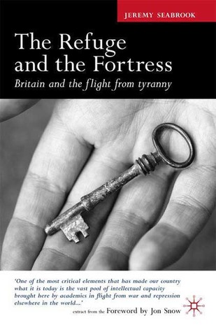 The Refuge and the Fortress: Britain and the Flight from Tyranny (Paperback)
