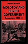 Molotov and Soviet Government: Sovnarkom, 1930-41