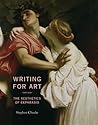 Writing for Art: The Aesthetics of Ekphrasis