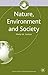 Nature, Environment and Society (Sociology for a Changing World)