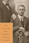 The Gilded Age Construction of American Homophobia The Gilded Age Construction of American Homophobia