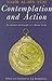 Contemplation and Action: The Spiritual Autobiography of a Muslim Scholar: Nasir al-Din Tusi (In Association With the Institute of Ismaili Studies)