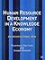 Human Resource Development in a Knowledge Economy by Rosemary Harrison