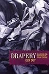 Drapery: Classicism and Barbarism in Visual Culture Drapery: Classicism and Barbarism in Visual Culture