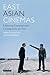 East Asian Cinemas: Exploring Transnational Connections on Film (World Cinema)
