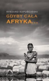 Gdyby cała Afryka... (Paperback)
