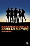 Deconstructing Popular Culture Deconstructing Popular Culture