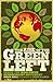 The Rise of the Green Left by Derek Wall