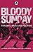 Bloody Sunday: Trauma, Pain and Politics (Contemporary Irish Studies)