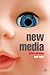 New Media by Kelli Fuery