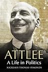 Attlee: A Life in...