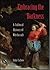 Embracing the Darkness: A Cultural History of Witchcraft