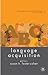 Language Acquisition (Palgrave Advances in Language and Linguistics)
