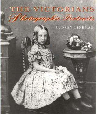 The Victorians: Photographic Portraits (Hardcover)