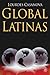 Global Latinas by Lourdes Casanova