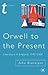 Orwell to the Present: Literature in England, 1945-2000