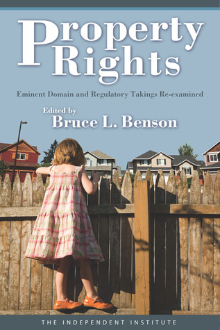 Property Rights: Eminent Domain and Regulatory Takings Re-Examined (Paperback)