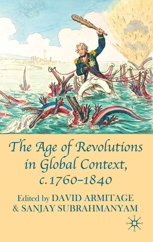 The Age of Revolutions in Global Context, c. 1760-1840 (Paperback)