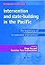 Intervention and state-building in the Pacific: The legitimacy of 'cooperative intervention' (New Approaches to Conflict Analysis)