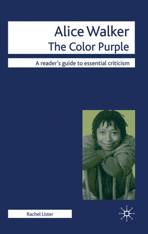 Alice Walker - The Color Purple (Readers' Guides to Essential Criticism, 33)