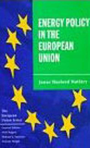 Energy Policy in the European Union (The European Union Series)