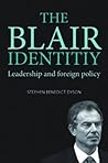 The Blair identity: Leadership and foreign policy