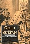 Gold For the Sultan: Western Bankers and Ottoman Finance, 1856-1881 (International Library of Historical Studies)