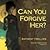 Can You Forgive Her? by Anthony Trollope Can You Forgive Her? by Anthony Trollope