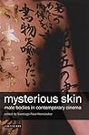 Mysterious Skin: Male Bodies in Contemporary Cinema