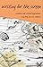 Writing for the Screen: Creative and Critical Approaches (Approaches to Writing)