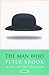 The Man Who: A Theatrical Research (Modern Plays)