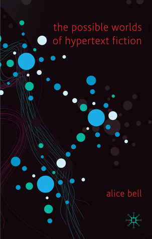 The Possible Worlds of Hypertext Fiction