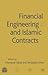 Financial Engineering and Islamic Contracts