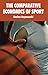 The Comparative Economics of Sport by Stefan Szymanski