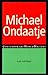 Michael Ondaatje by Lee Spinks